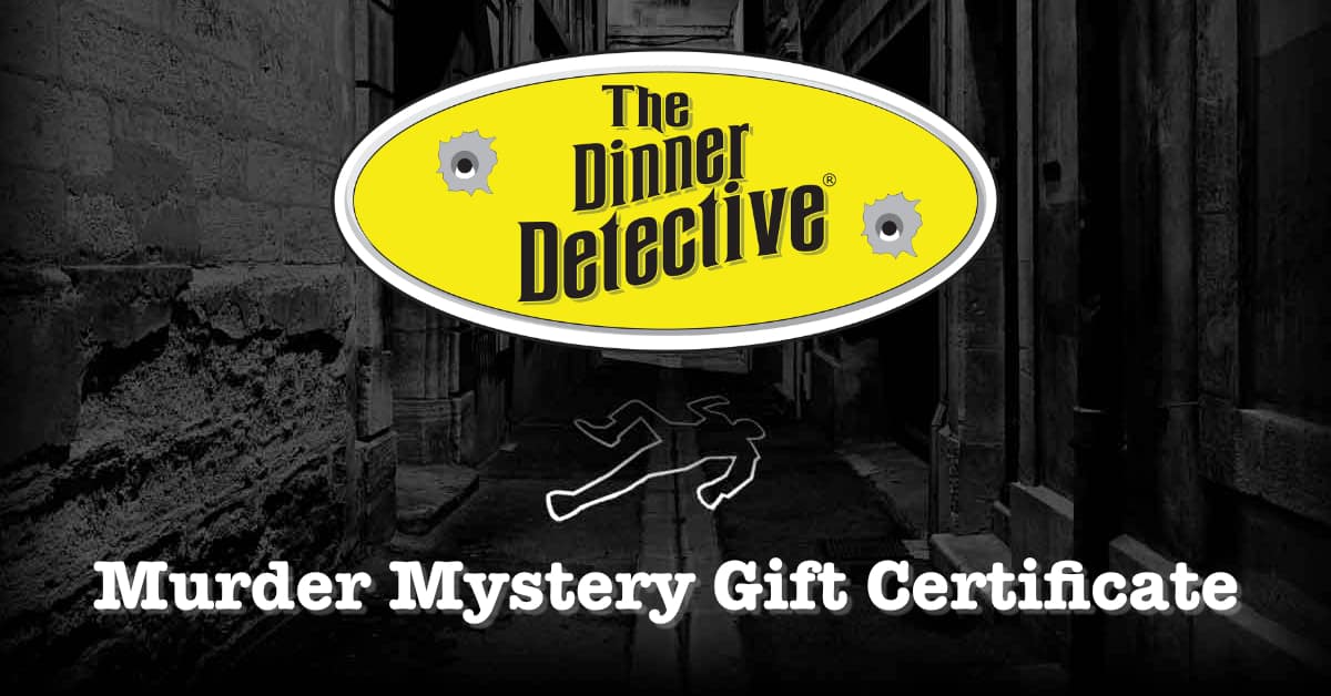 Gift Certificates In Portland Or Dinner Detective Murder Mystery