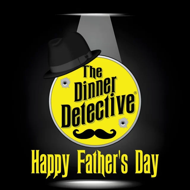 To all the awesome dads out there, we are so grateful for you. You're the best. If you're still looking for a way to celebrate Father's Day with the patriarch of your family, how about taking him to a Dinner Detective live dinner show? You'll get to solve a thrilling true crime mystery while having a laugh, eating a full course meal, and access to a full bar. 
Tickets on sale now!👇
https://www.thedinnerdetective.com
-
-
-
-
-
-
-
-
-
-
-
-
-
-
-
-
-
-
-
-
-
-
-
-
-
-
-
-
-
-
-
-
-
-
-
-
-
- #truecrime #truecrimecommunity #murdermystery #coldcase #dinner #theatre #comedy #DinnerDetective #InteractiveMurderMystery #MysteryNightOut #DinnerTheaterNight #ThinkDrinkSolve #immersivetheatre #interactivefun #livecomedy #datenightideas #couplesnightout #datenightcomedy #nightout #privateevent