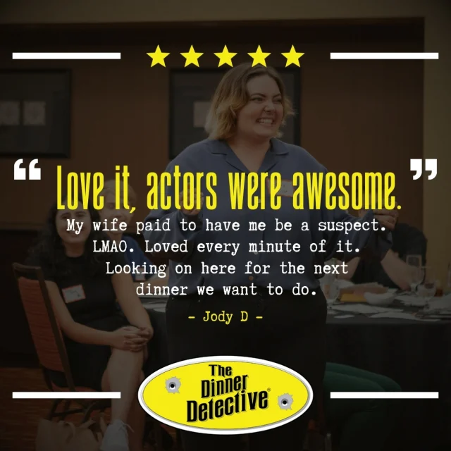 🌟🌟🌟🌟🌟
We're thrilled to receive such enthusiastic feedback from our guests! Thank you, Jody D, for sharing your experience with us!  We can't wait to welcome you back for your next adventure! 🎭 

Ready to join in on the fun? Get your tickets today!

#DinnerDetective #MurderMysteryNight #MurderMystery #CustomerLove #5StarReview