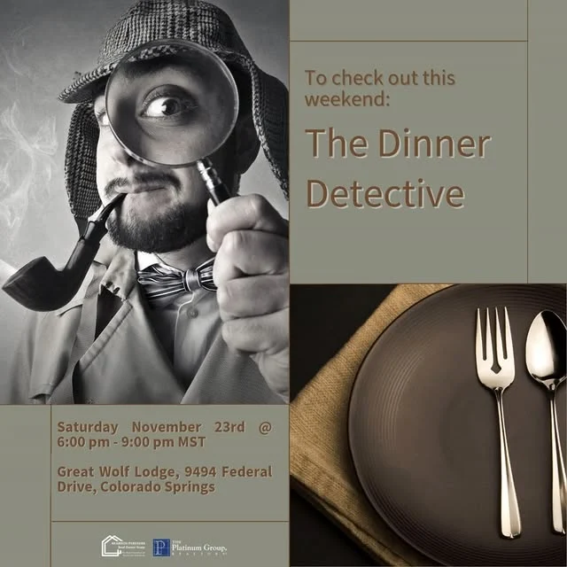 Looking for a fun night out this weekend in Colorado Springs? Head to The Dinner Detective Comedy Mystery Dinner Show at Great Wolf Lodge on November 23! This interactive murder mystery dinner is the perfect mix of great food, suspense, and laughs. Work with fellow guests to crack the case and enjoy a night filled with intrigue. It’s a great way to spend an evening with friends or family!

#ColoradoSpringsEvents #DinnerDetective #MurderMystery #WeekendFun #GreatWolfLodge #ReardonPartners ##theplatinumgrouprealestate